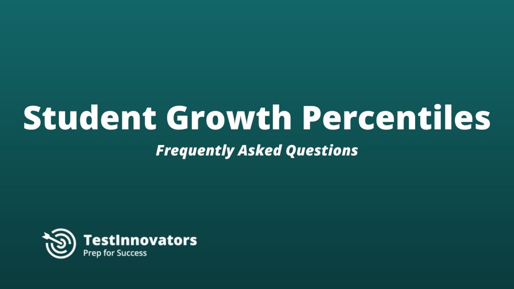 Student Growth Percentiles FAQ Test Innovators