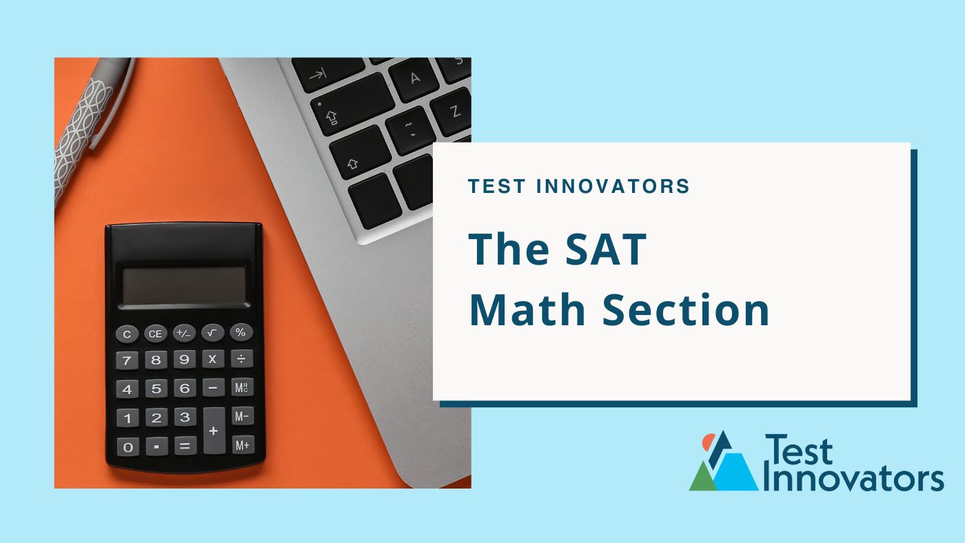 The SAT Math Section