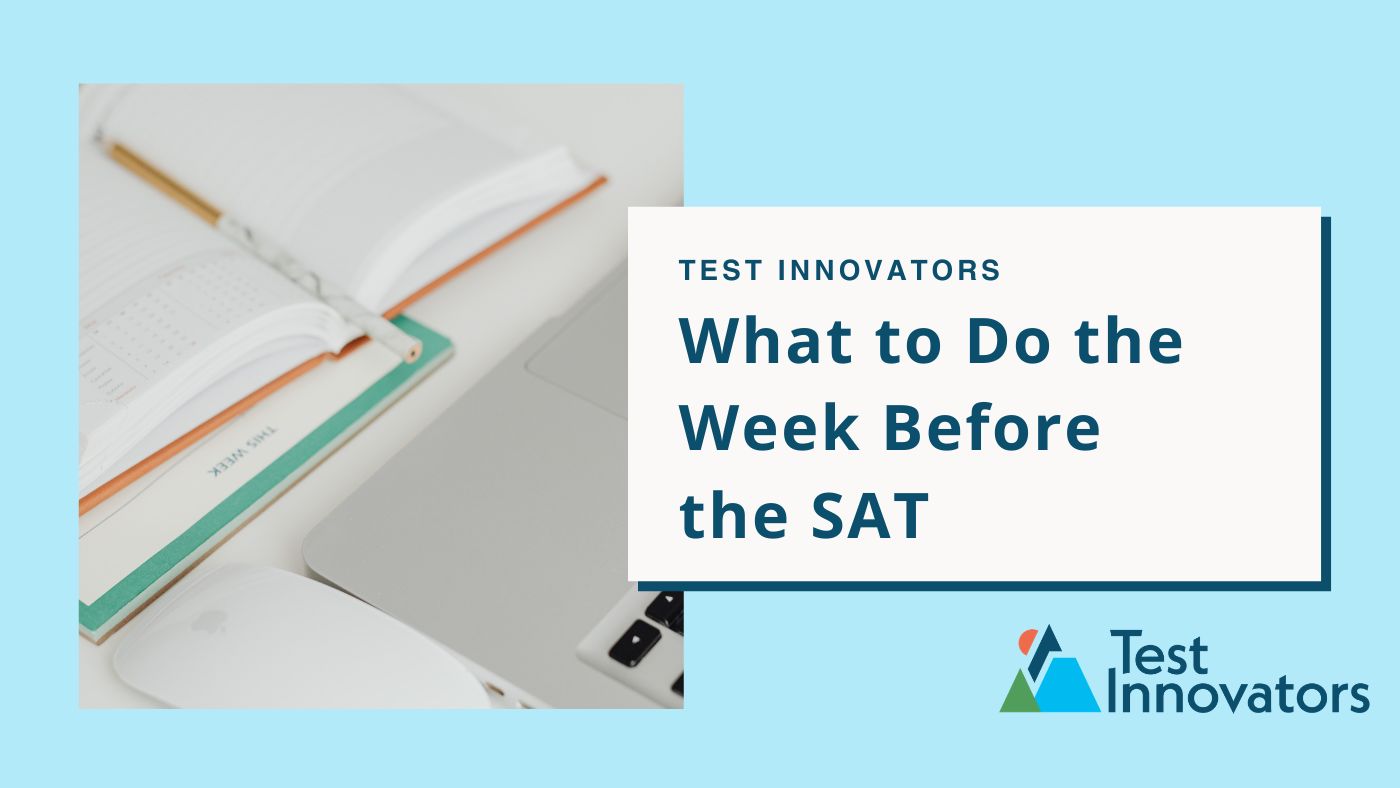 What to Do the Week Before the SAT