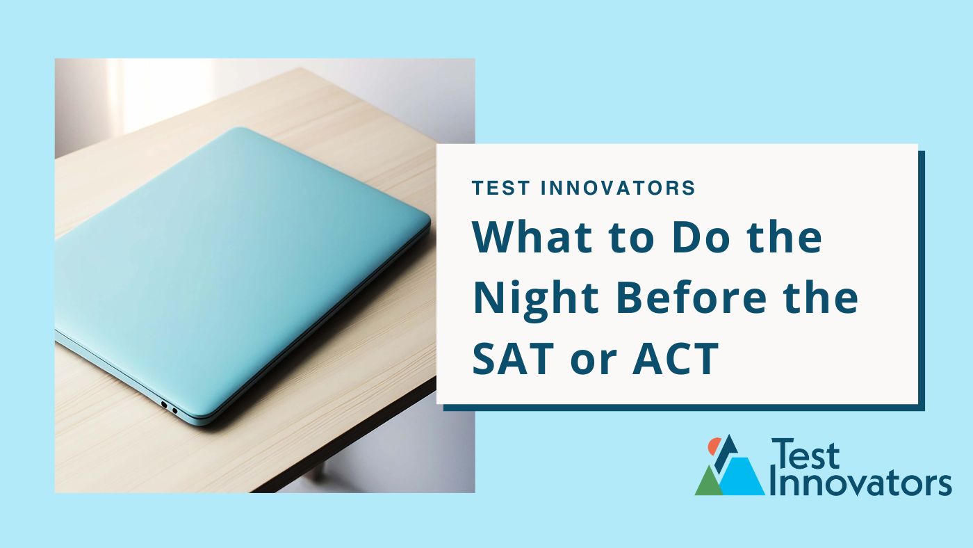 What to Do the Night Before the SAT or ACT