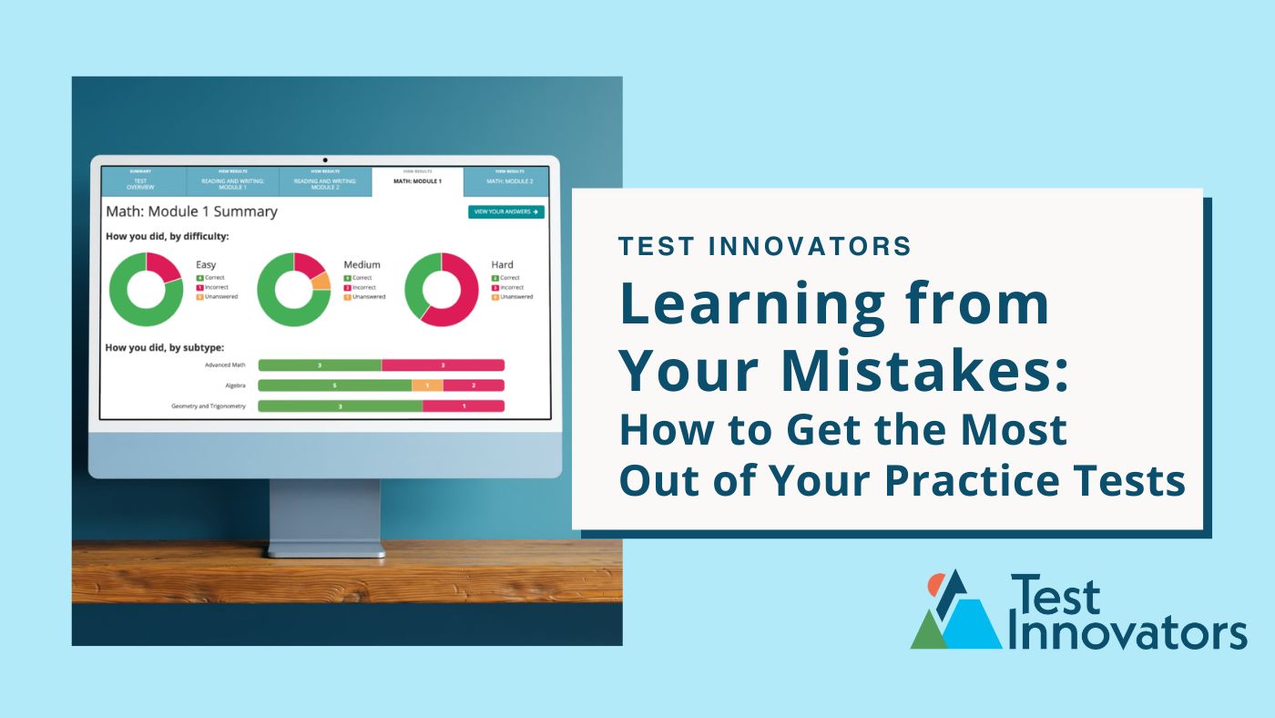 Learning from Your Mistakes: How to Get the Most Out of Your Practice Tests