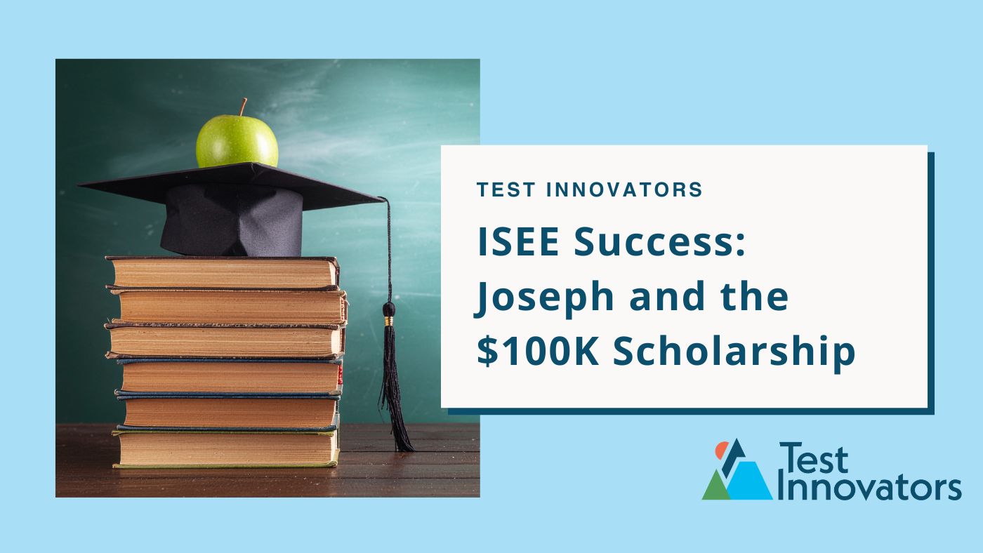 ISEE Success: Joseph and the $100K Scholarship