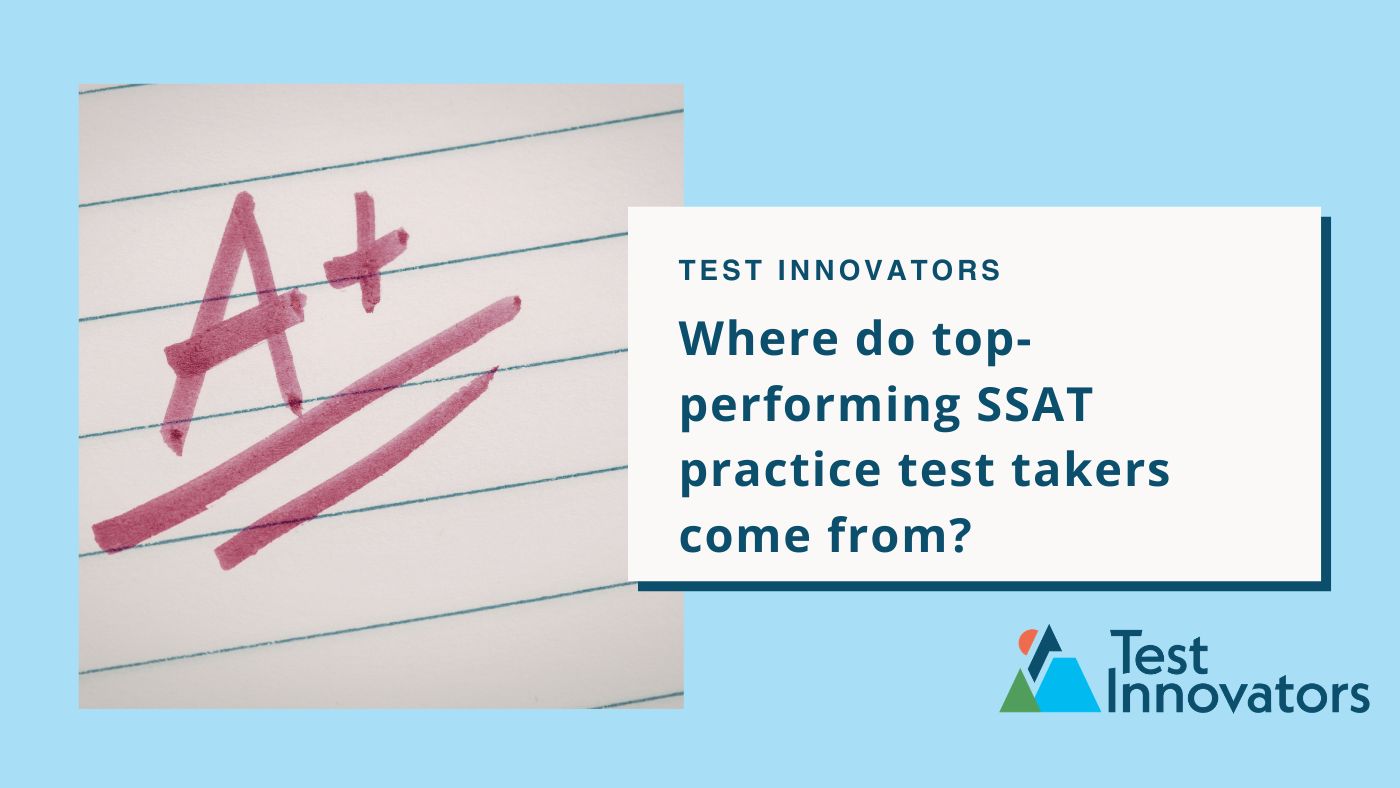 Where do top-performing SSAT practice test takers come from?