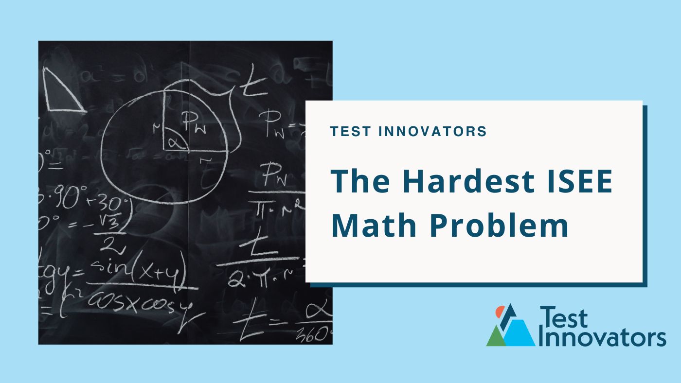 The Hardest ISEE Math Problem