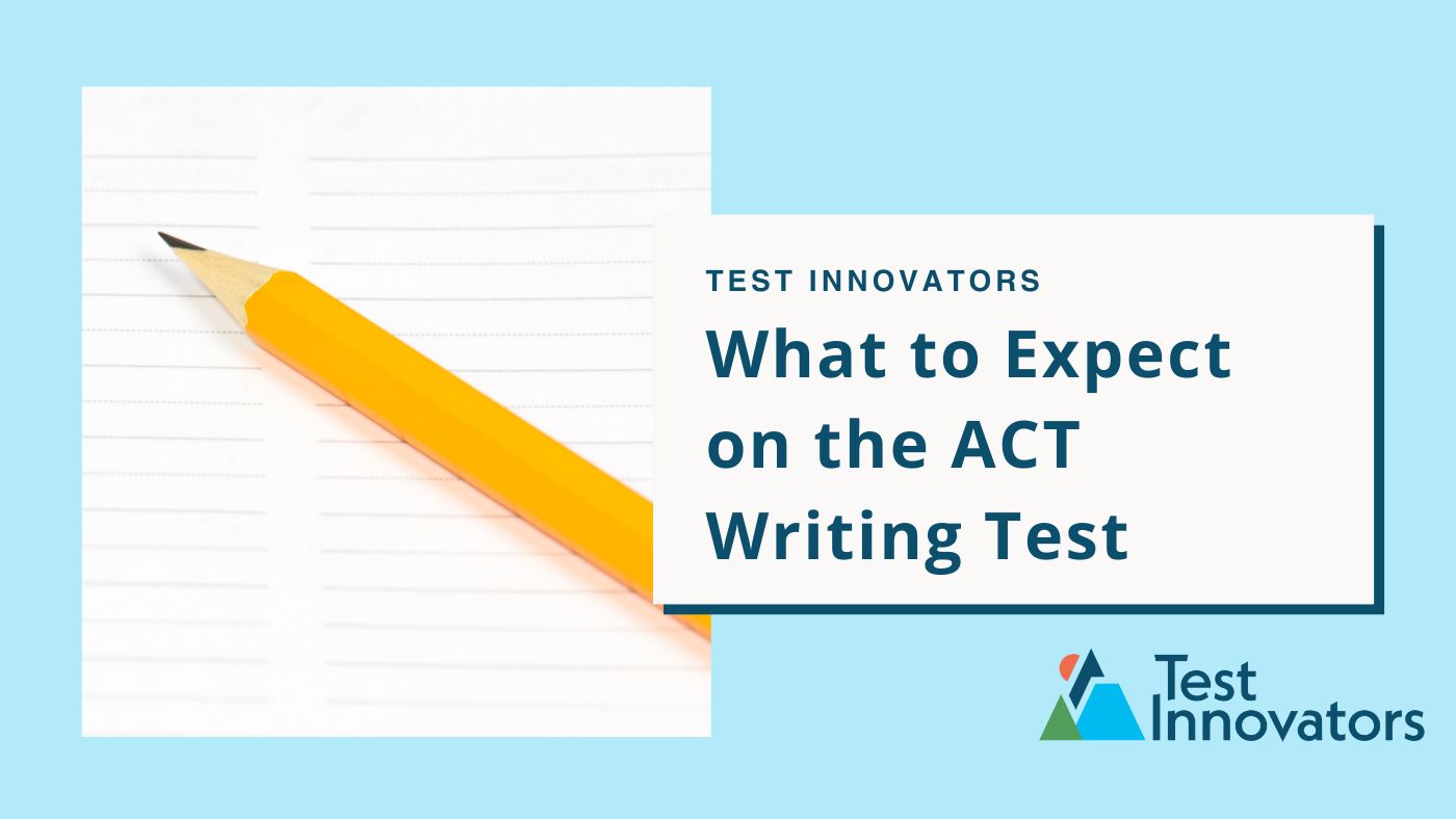What to Expect on the ACT Writing Test