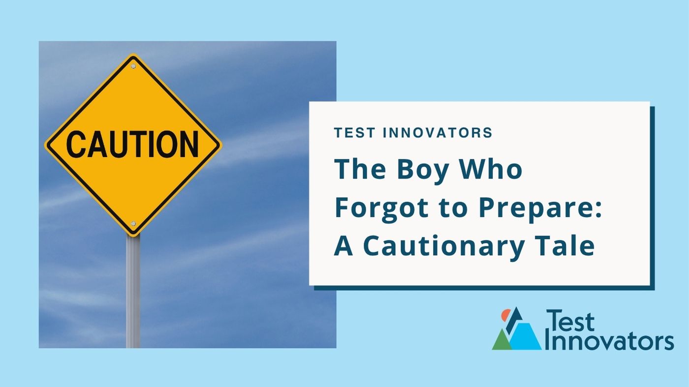 The Boy Who Forgot to Prepare: A Cautionary Tale