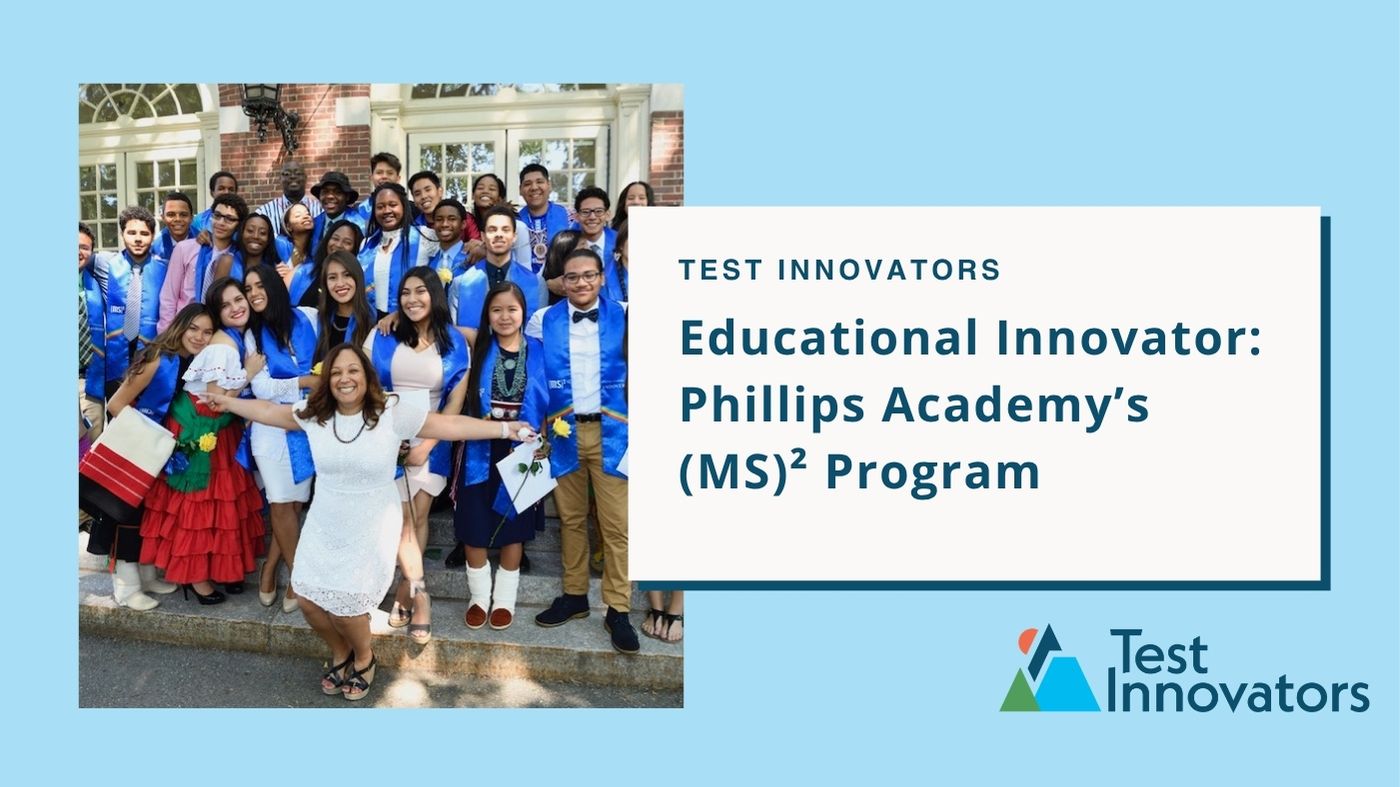 Educational Innovator: Phillips Academy’s (MS)² Program