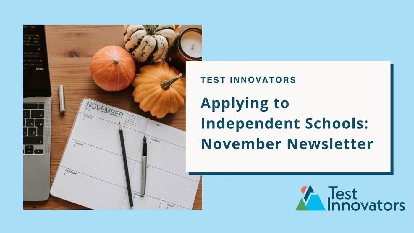 Applying to Independent Schools: November Newsletter