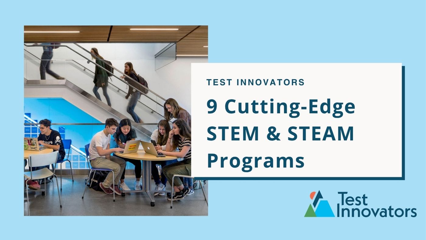 9 Cutting-Edge STEM & STEAM Programs