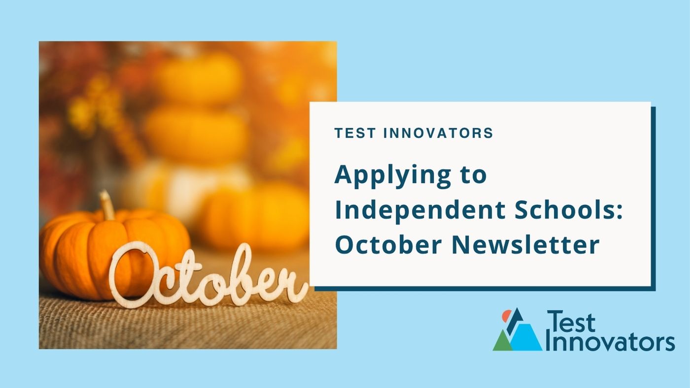 Applying to Independent Schools: October Newsletter