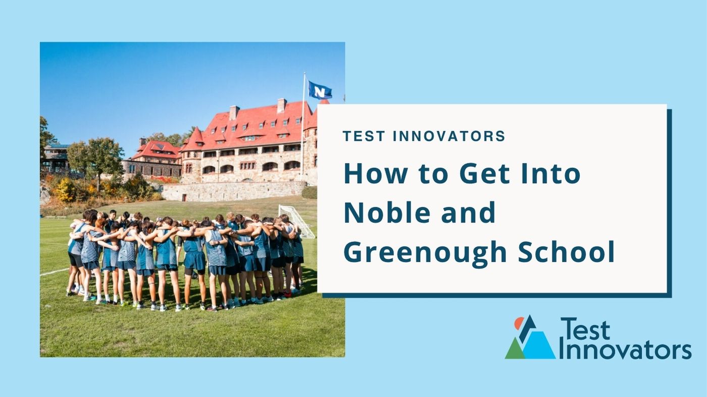 How to Get Into Noble and Greenough School