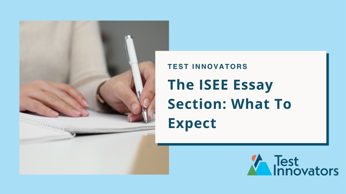 The ISEE Essay Section: What To Expect