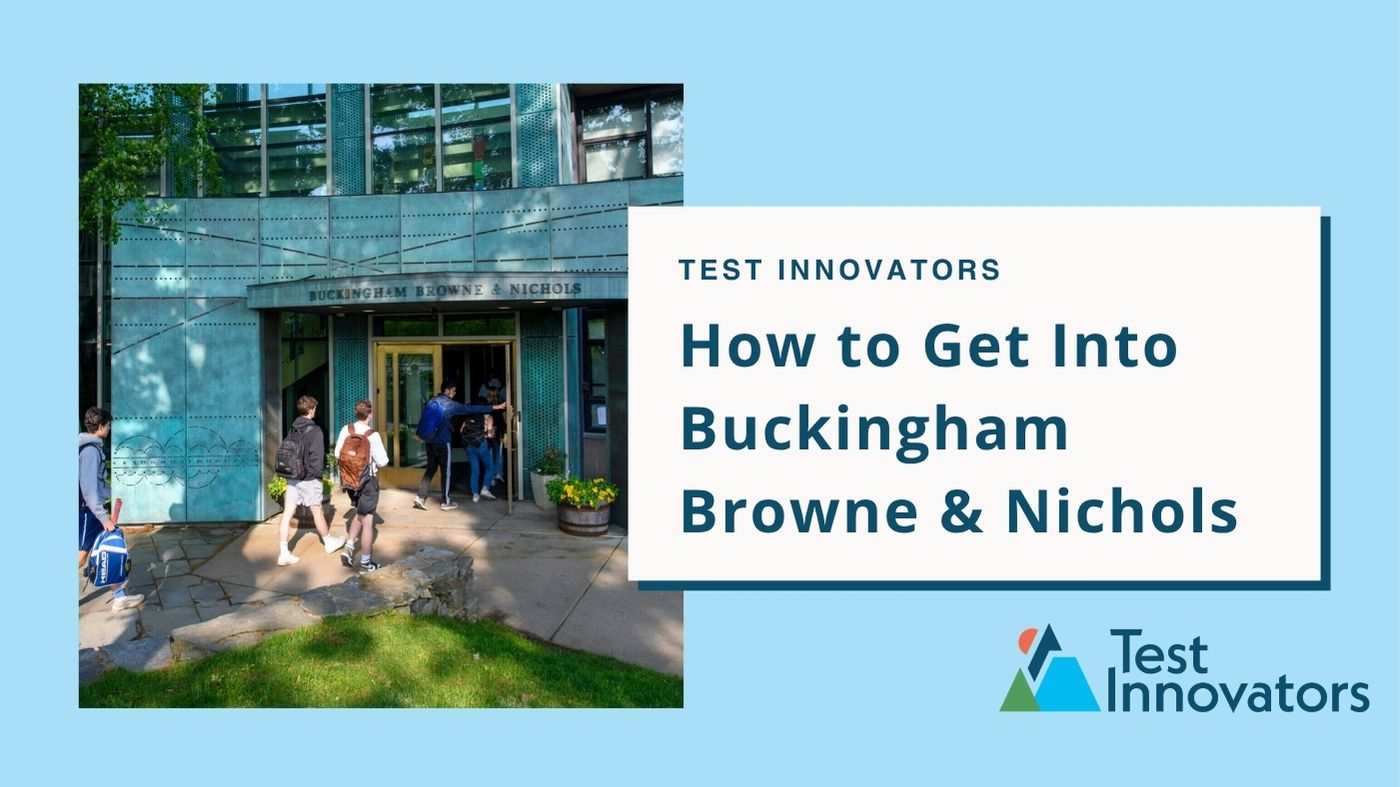How to Get Into Buckingham Browne & Nichols