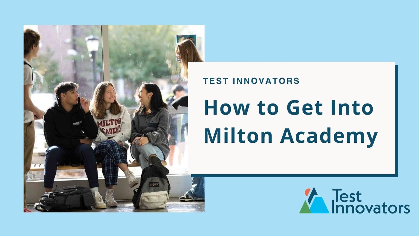 How to Get Into Milton Academy