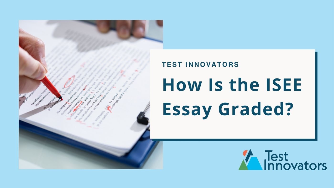 How Is the ISEE Essay Graded?