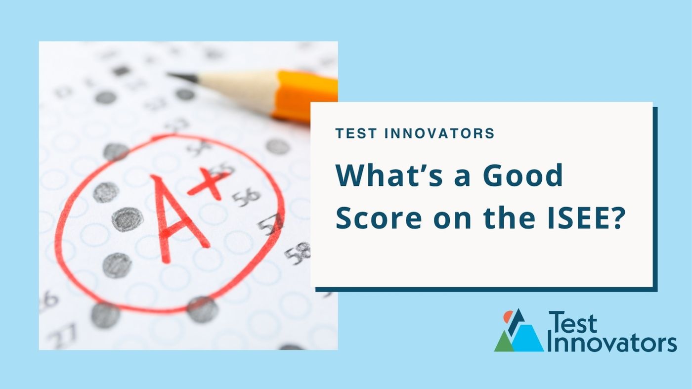 What’s a Good Score on the ISEE?