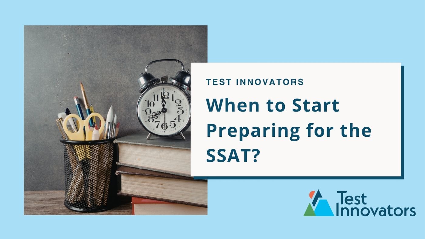 When to Start Preparing for the SSAT?