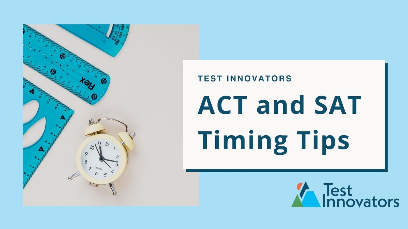 ACT and SAT Timing Tips