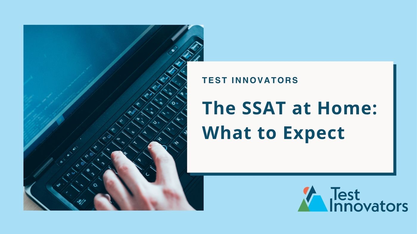 The SSAT at Home: What to Expect