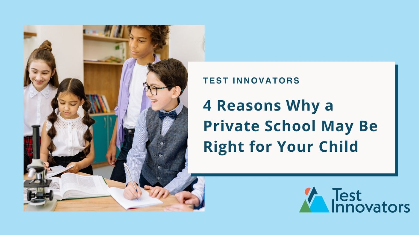 4 Reasons Why a Private School May Be Right for Your Child