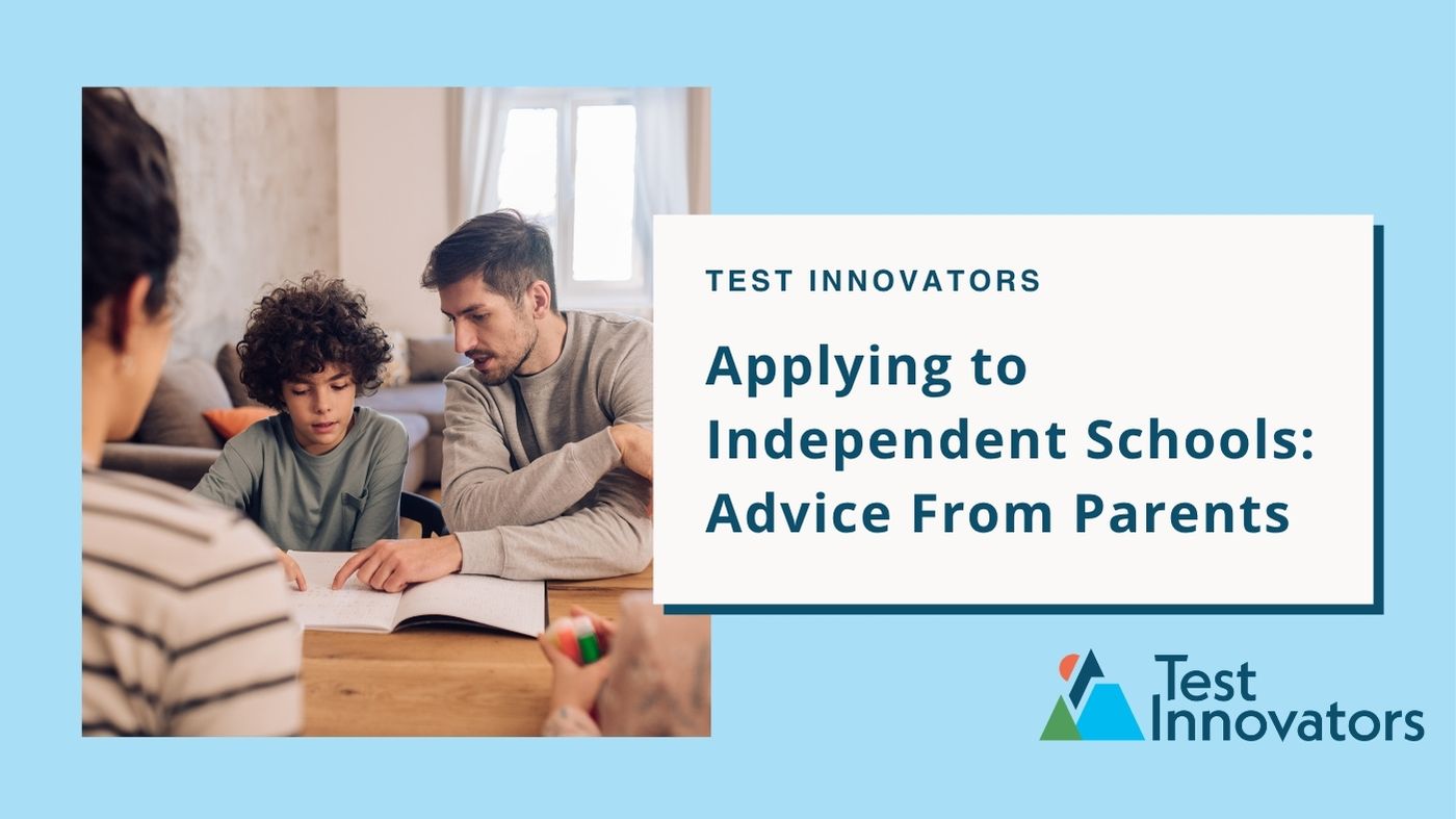 Applying to Independent Schools: Advice From Parents