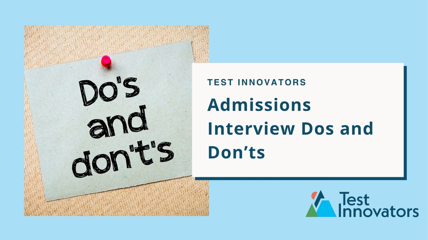 Admissions Interview Dos and Don’ts