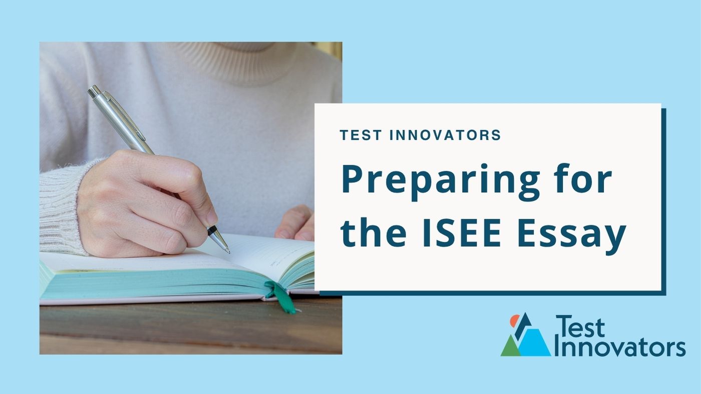 Preparing for the ISEE Essay