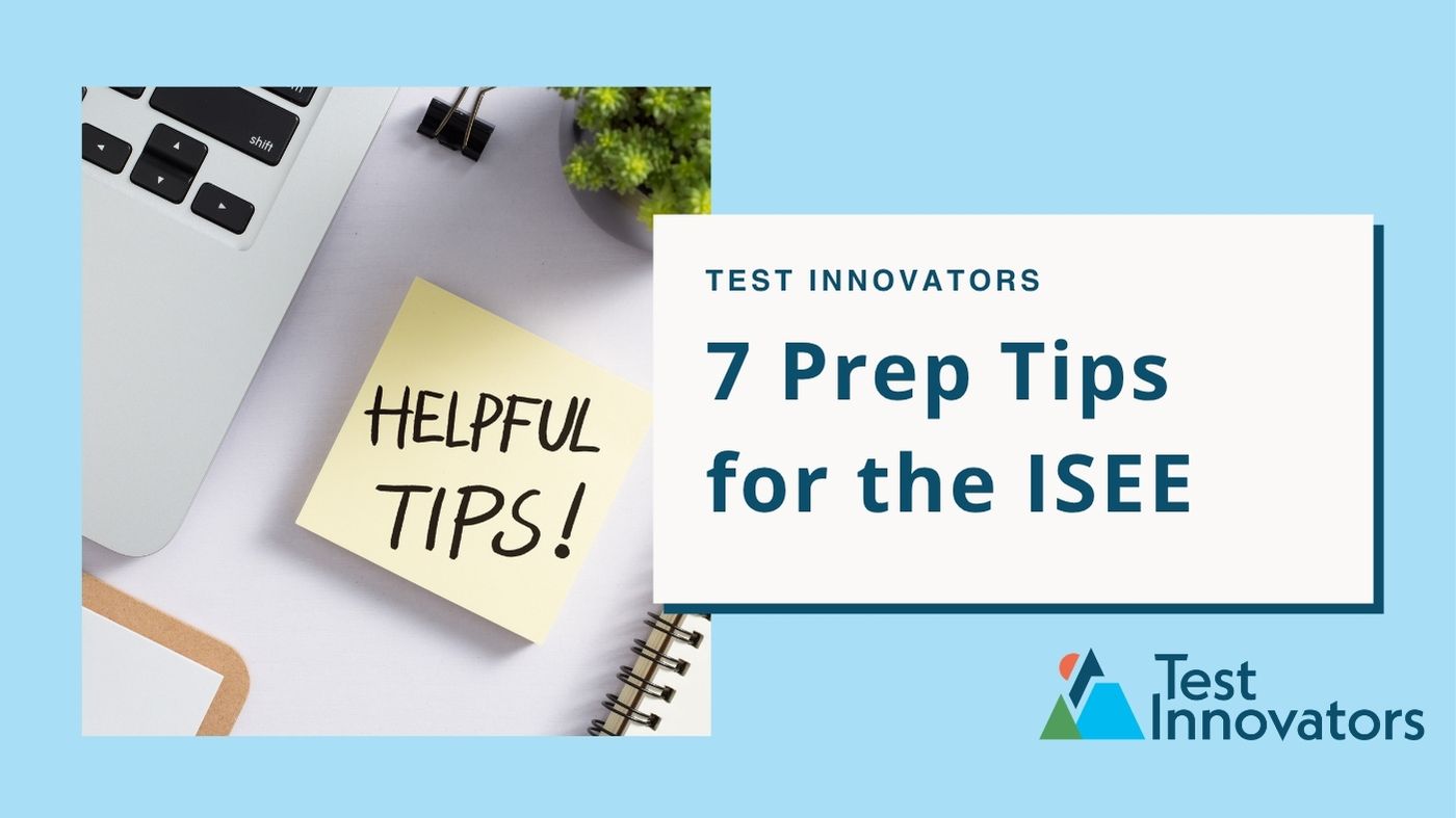 7 Prep Tips for the ISEE