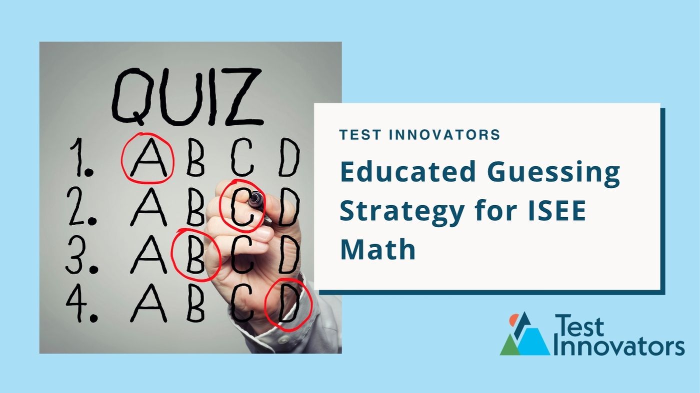 Educated Guessing Strategy for ISEE Math