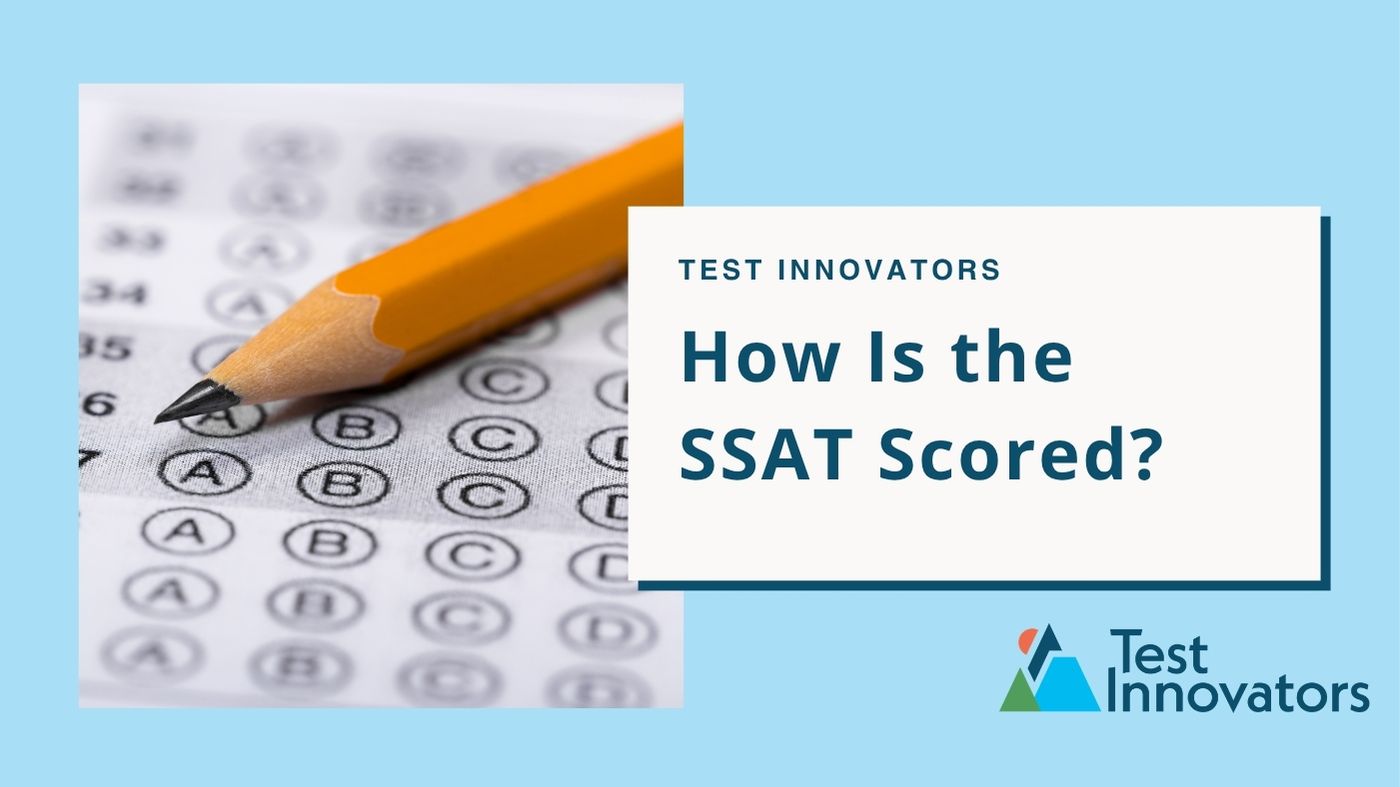 How Is the SSAT Scored?