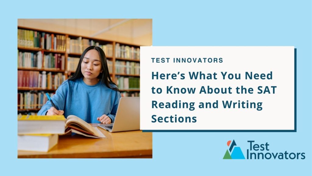 Here’s What You Need to Know About the SAT Reading and Writing Section ...