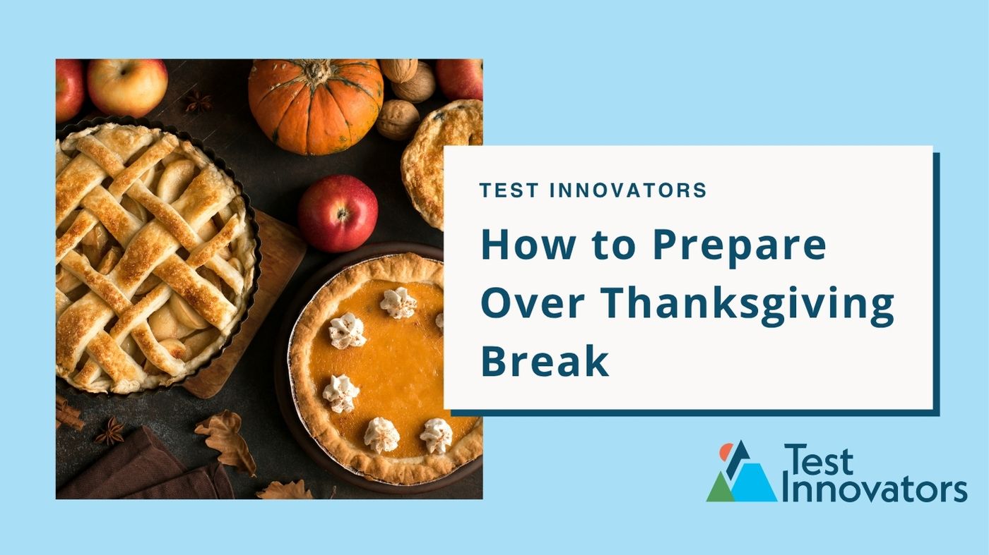 How to Prepare Over Thanksgiving Break