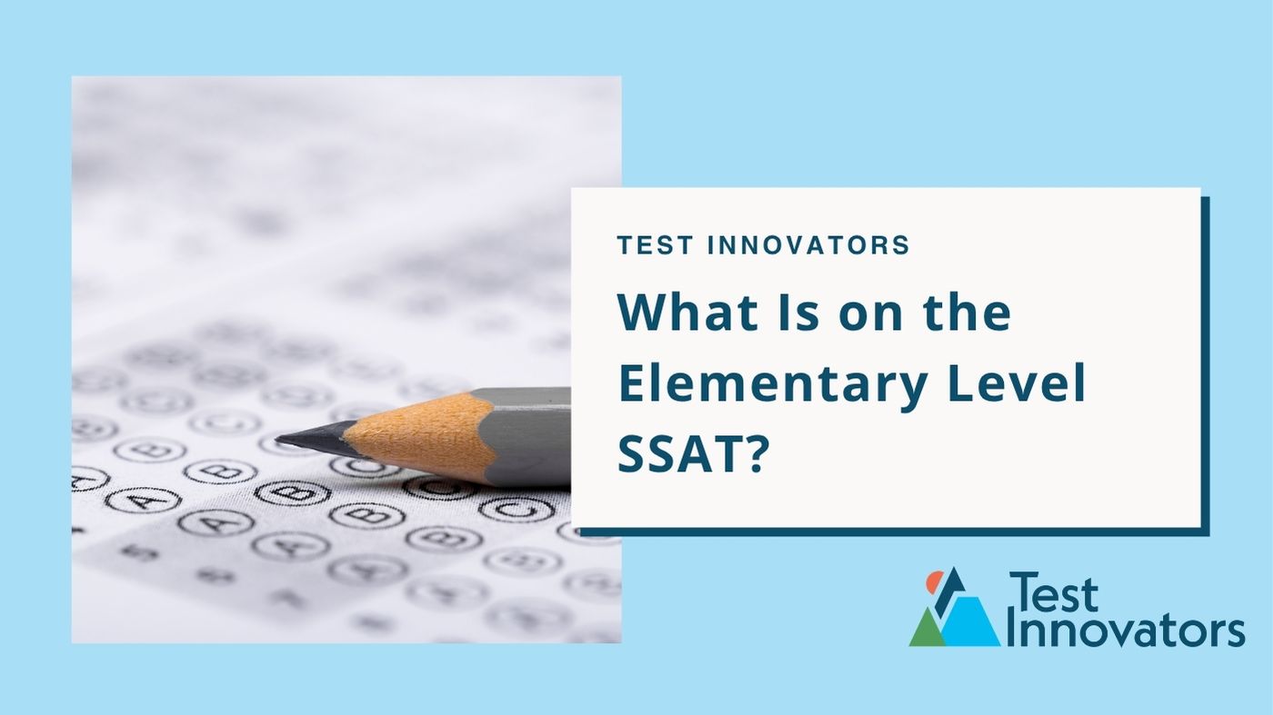 What Is on the Elementary Level SSAT?