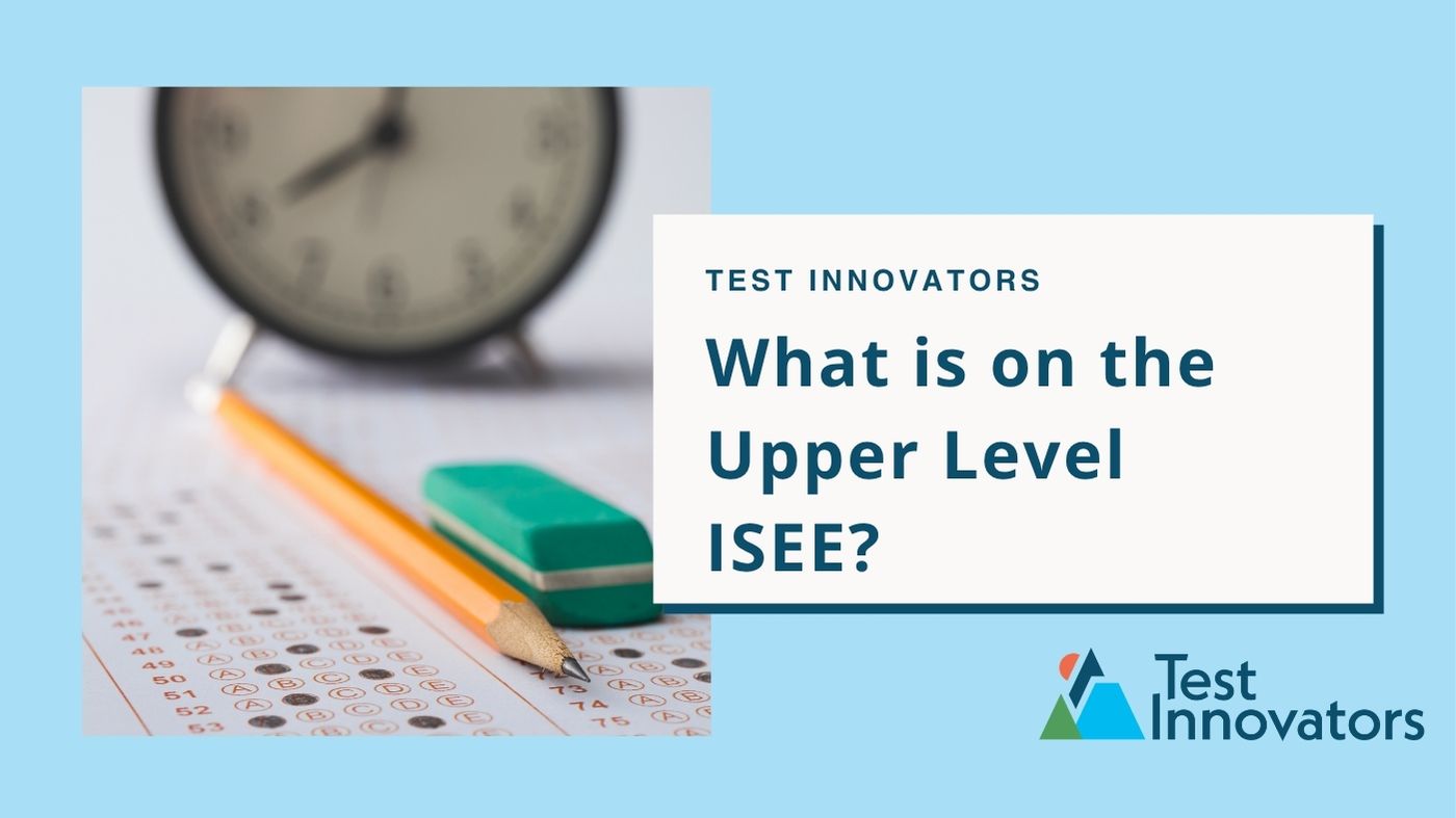 What is on the Upper Level ISEE?