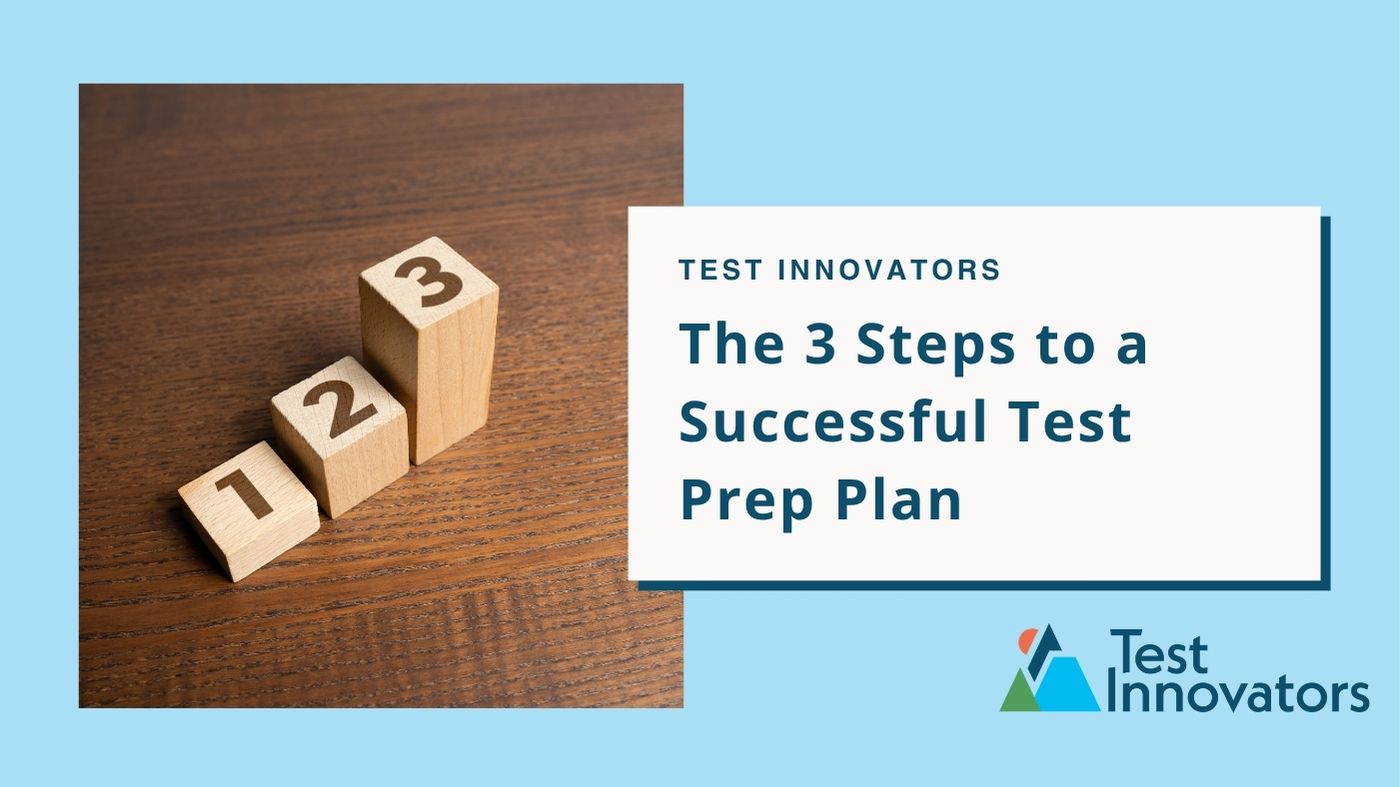 The 3 Steps to a Successful Test Prep Plan