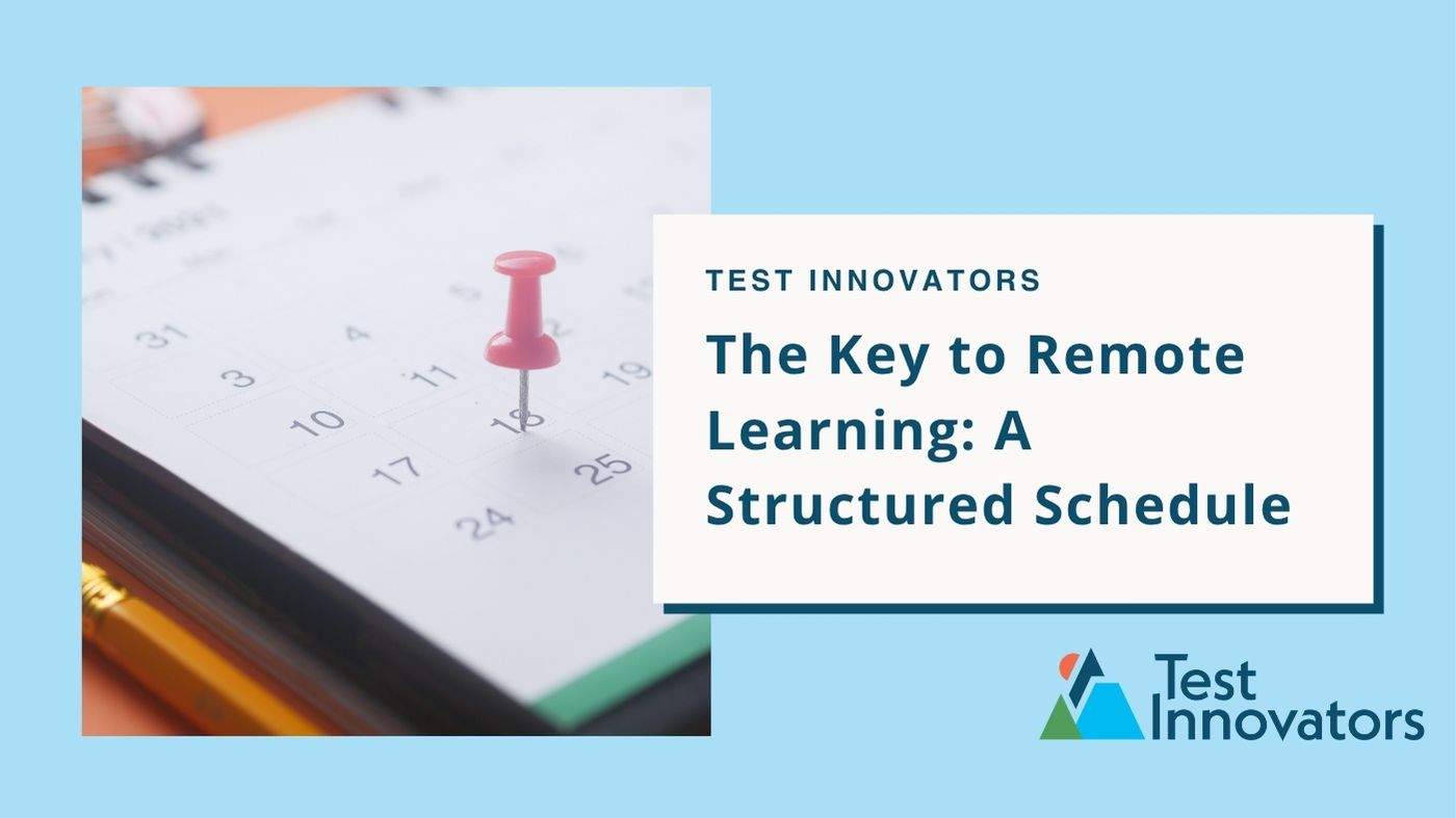 The Key to Remote Learning: A Structured Schedule