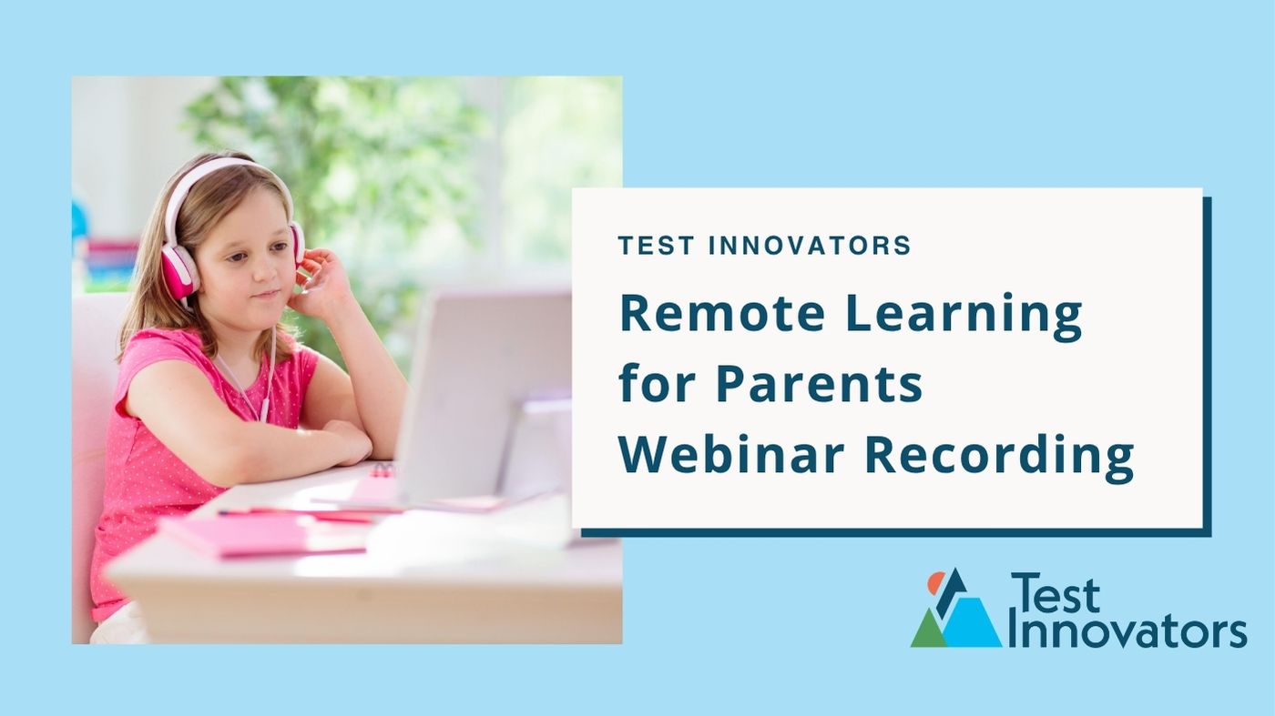 Remote Learning for Parents Webinar Recording
