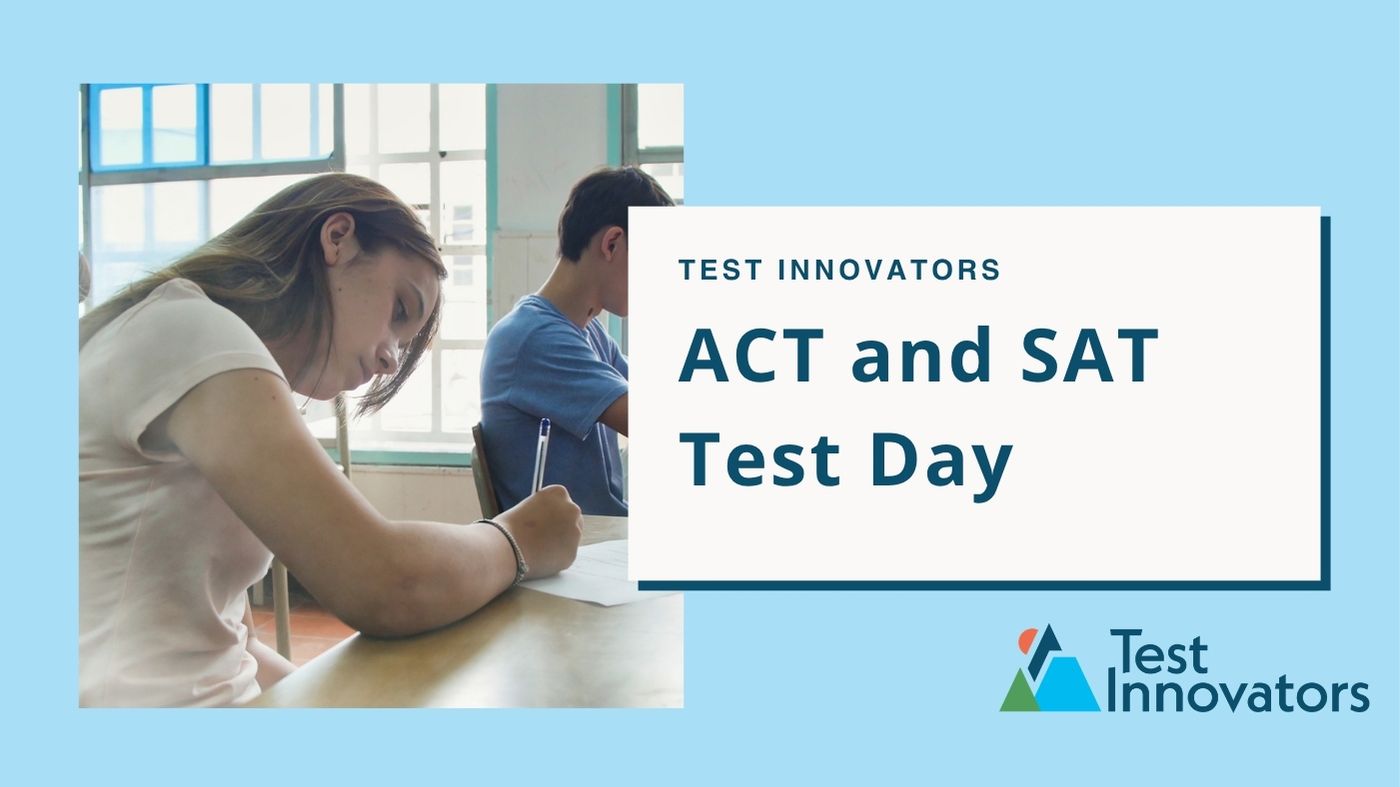 ACT and SAT Test Day