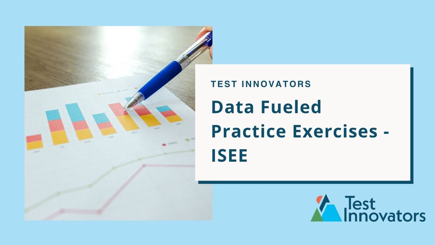 Data Fueled Practice Exercises - ISEE