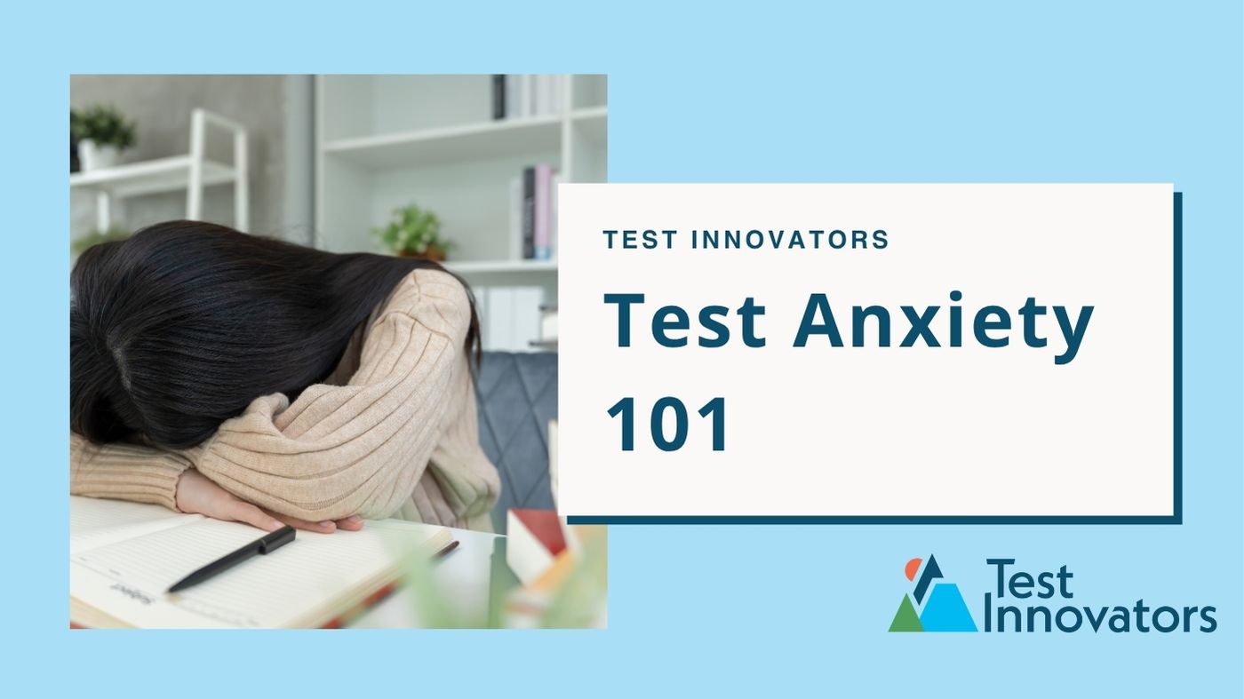 Test Anxiety 101