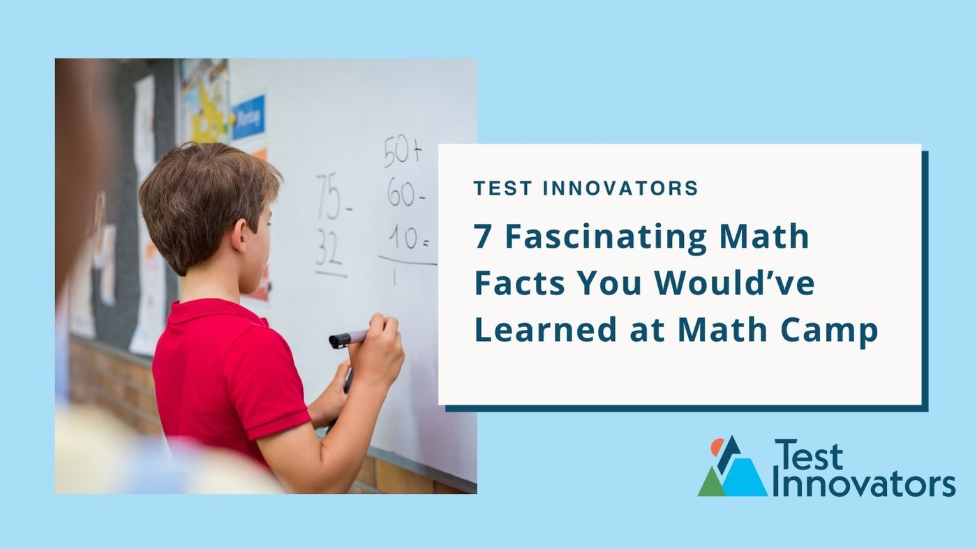 7 Fascinating Math Facts You Would’ve Learned at Math Camp