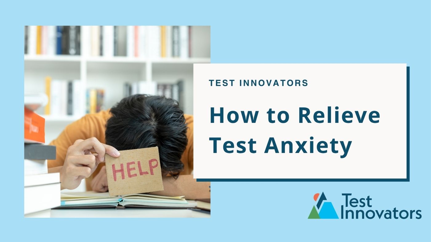 How to Relieve Test Anxiety