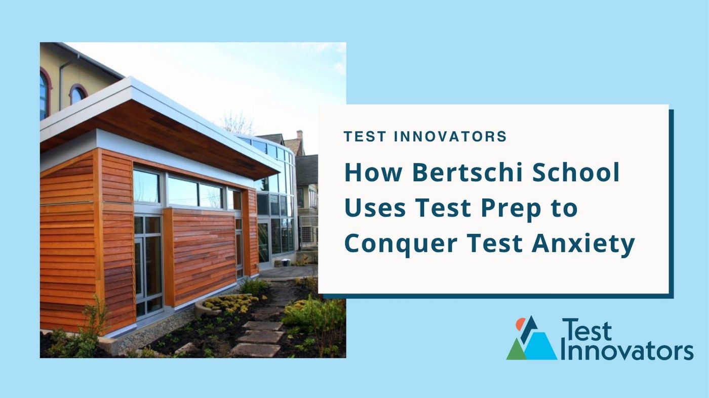 How Bertschi School Uses Test Prep to Conquer Test Anxiety