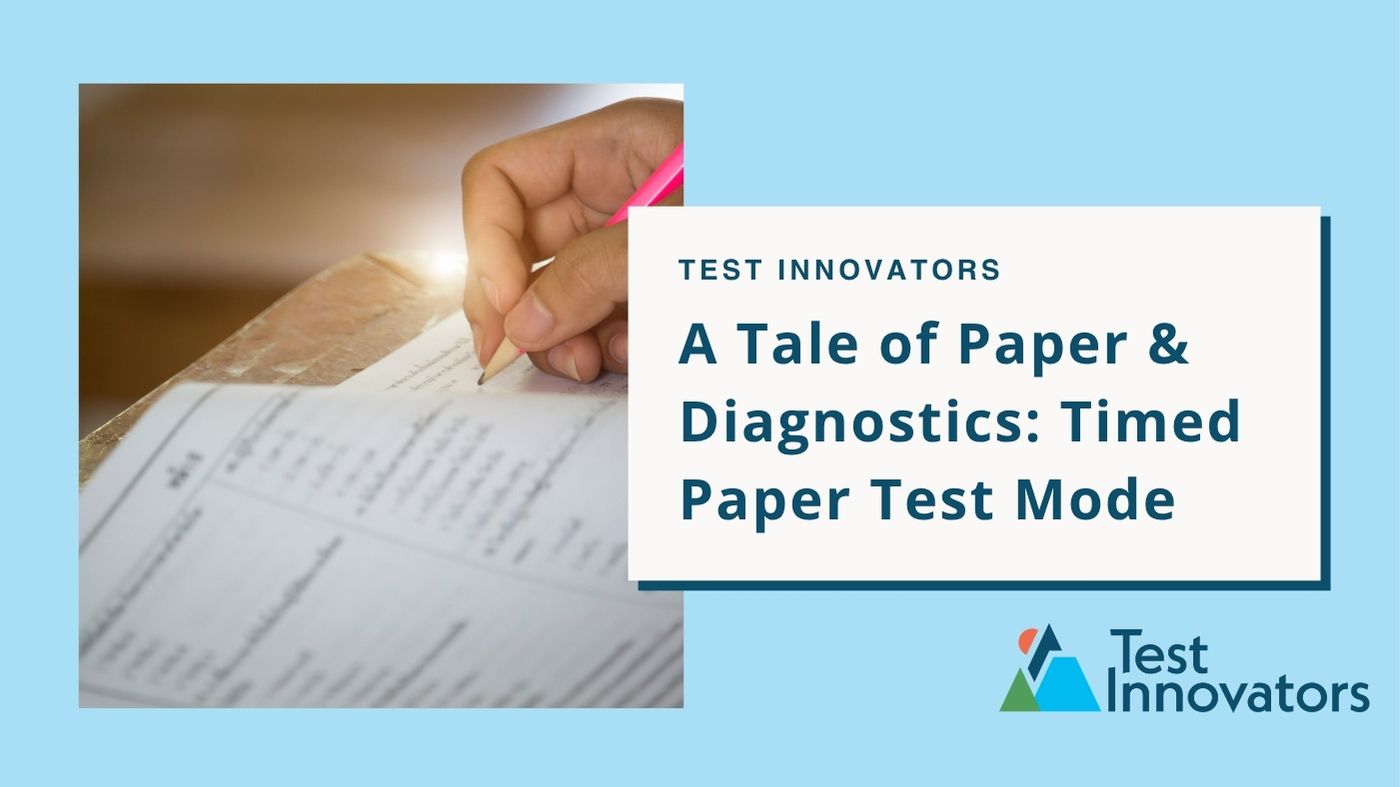 A Tale of Paper & Diagnostics: Timed Paper Test Mode