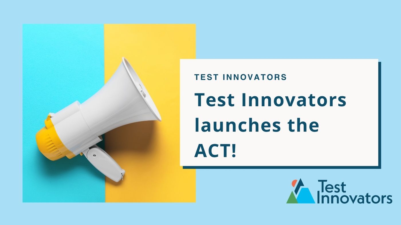 Test Innovators launches the ACT!