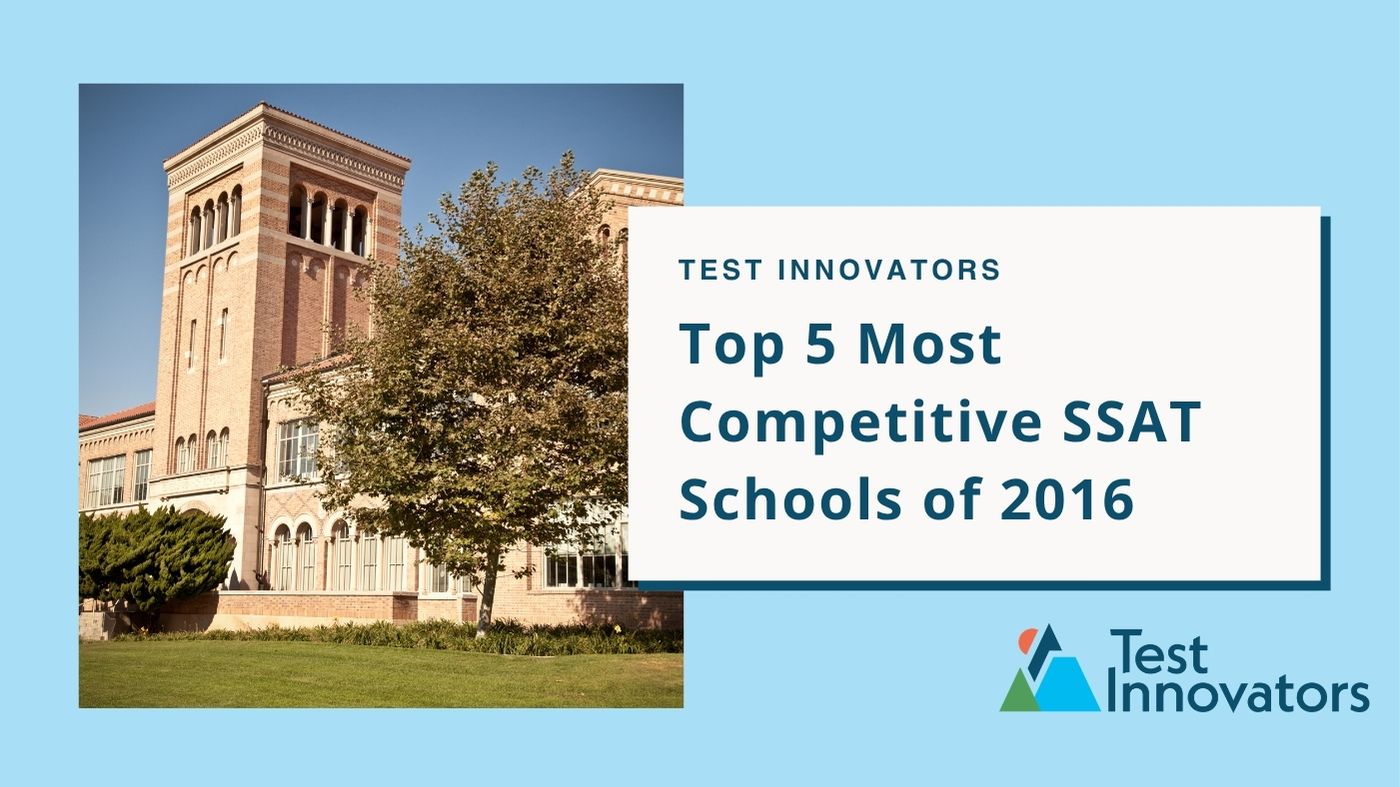 Top 5 Most Competitive SSAT Schools of 2016