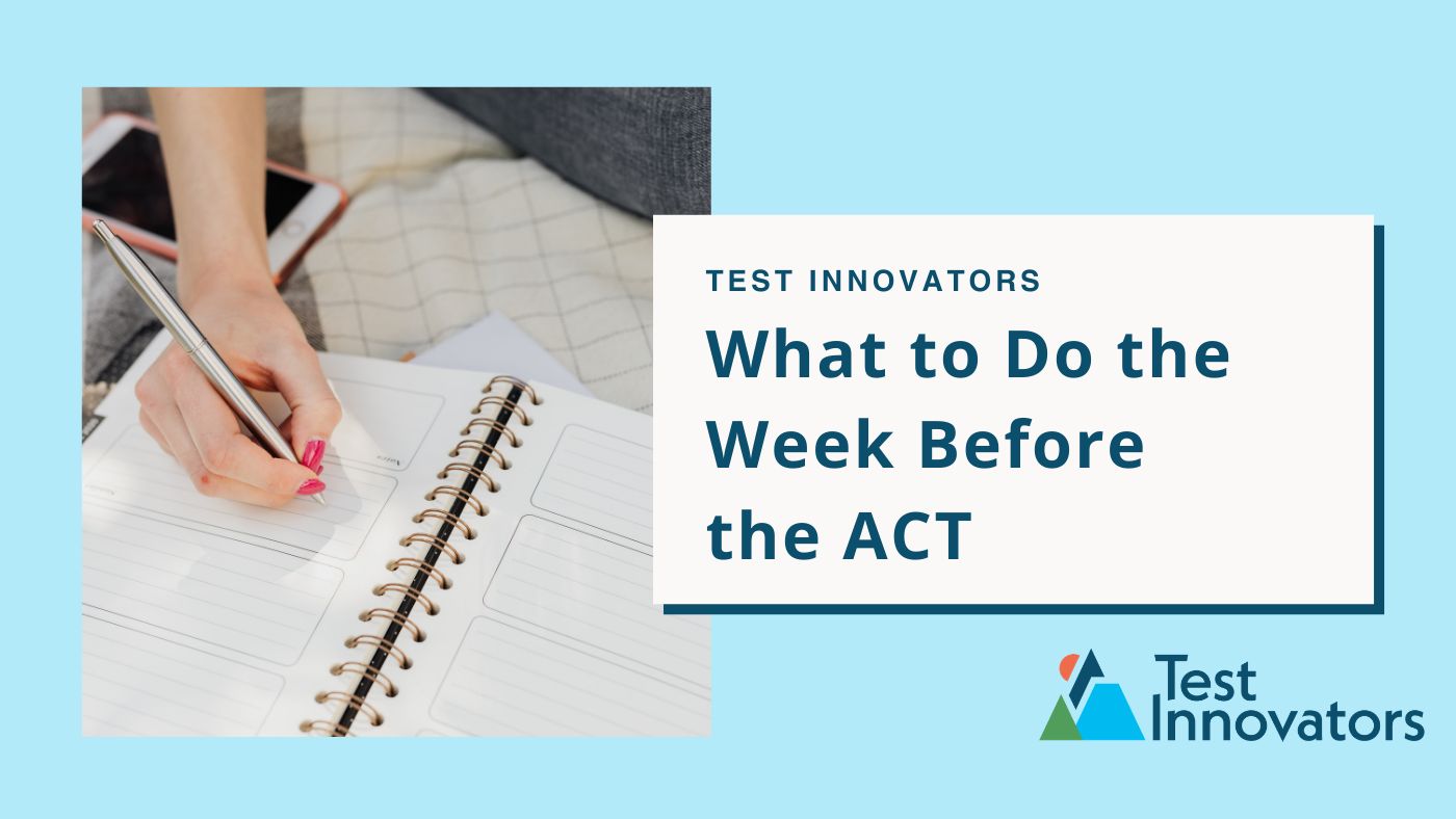 What to Do the Week Before the ACT
