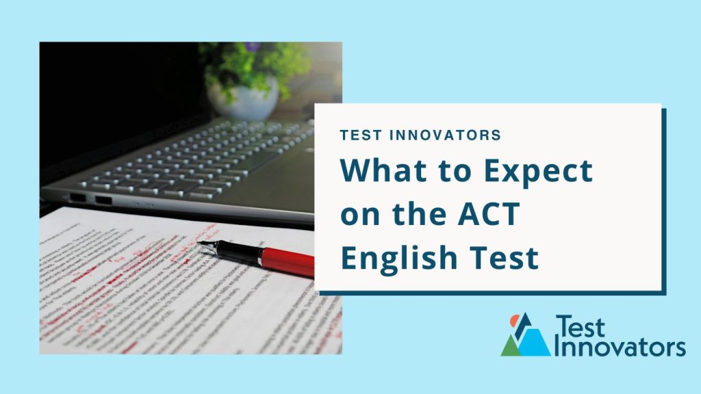 What To Expect on the ACT English Test